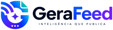 GeraFeed - Inteligência que publica